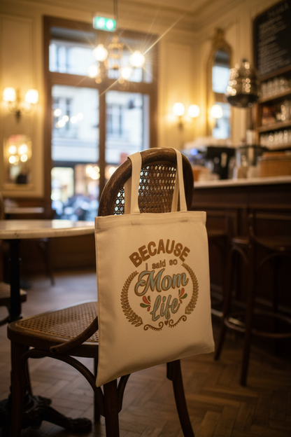 Mom Life Tote on French Café Chair